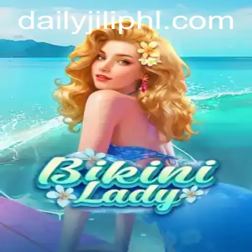 Exploring the Vibrant World of BikiniLady: A Daily Jili Adventure