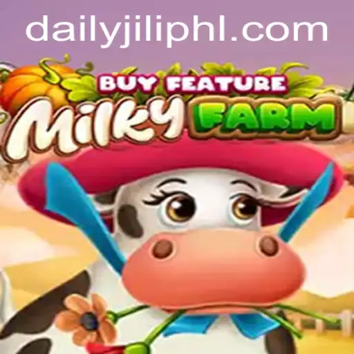 Discover the Engaging World of MilkyFarmBuyFeature and the Online Sensation Daily Jili