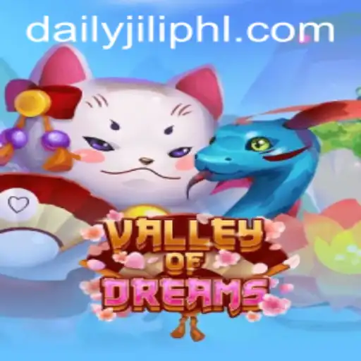ValleyofDreams: Your Gateway to Daily Jili Adventures